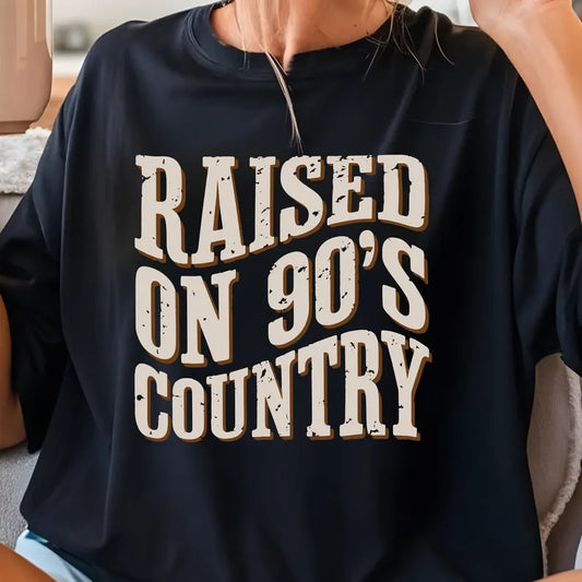 RAISED ON 90S COUNTRY