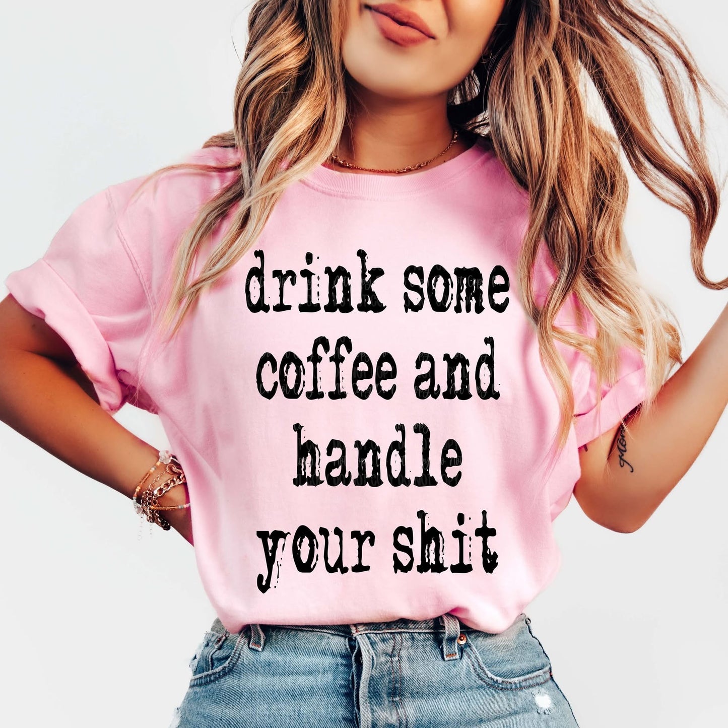 DRINK SOME COFFEE