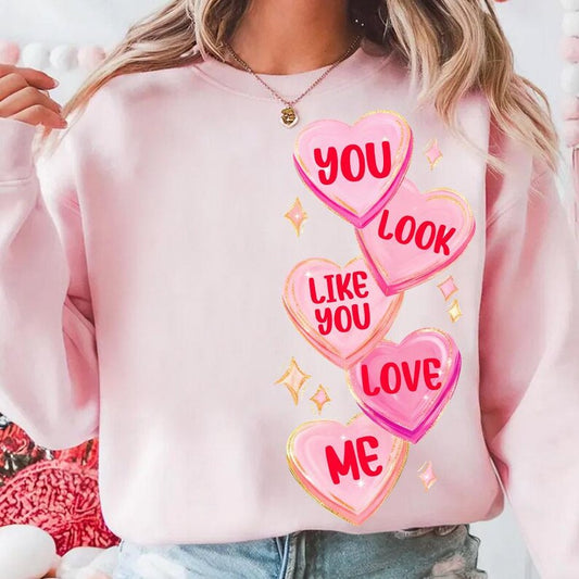 YOU LOOK LIKE YOU LOVE ME