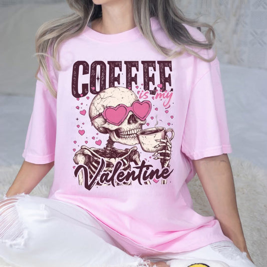 COFFEE IS MY VALENTINE