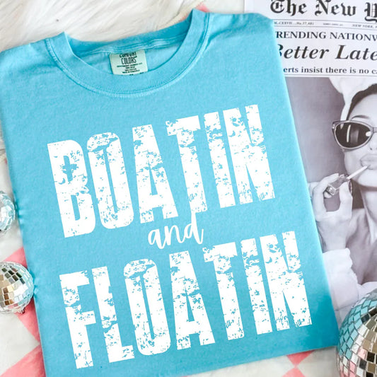 BOATIN AND FLOATIN