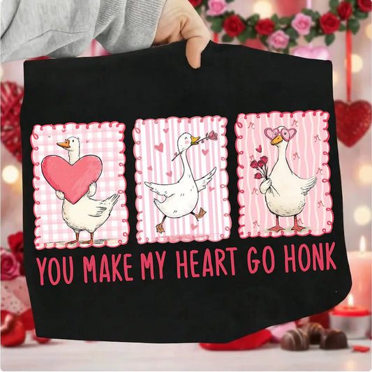 YOU MAKE MY HEART GO HONK