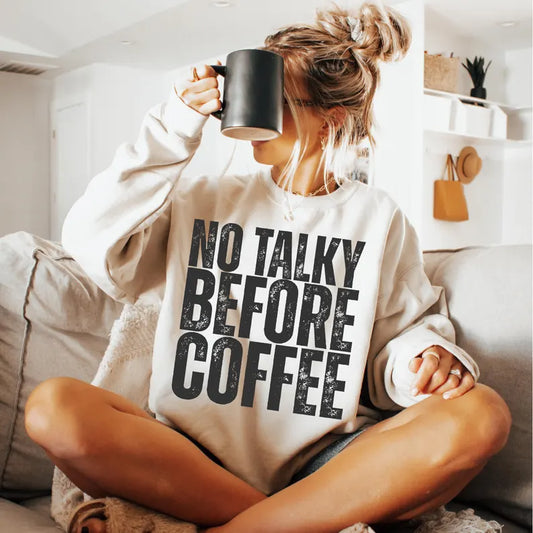 NO TALKY BEFORE COFFEE