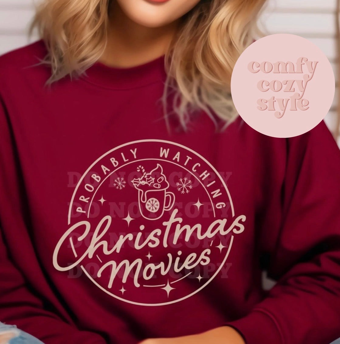 PROBABLY WATCHING CHRISTMAS MOVIES