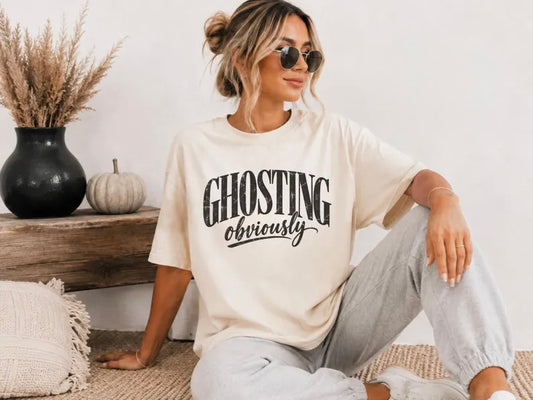 GHOSTING OBVIOUSLY