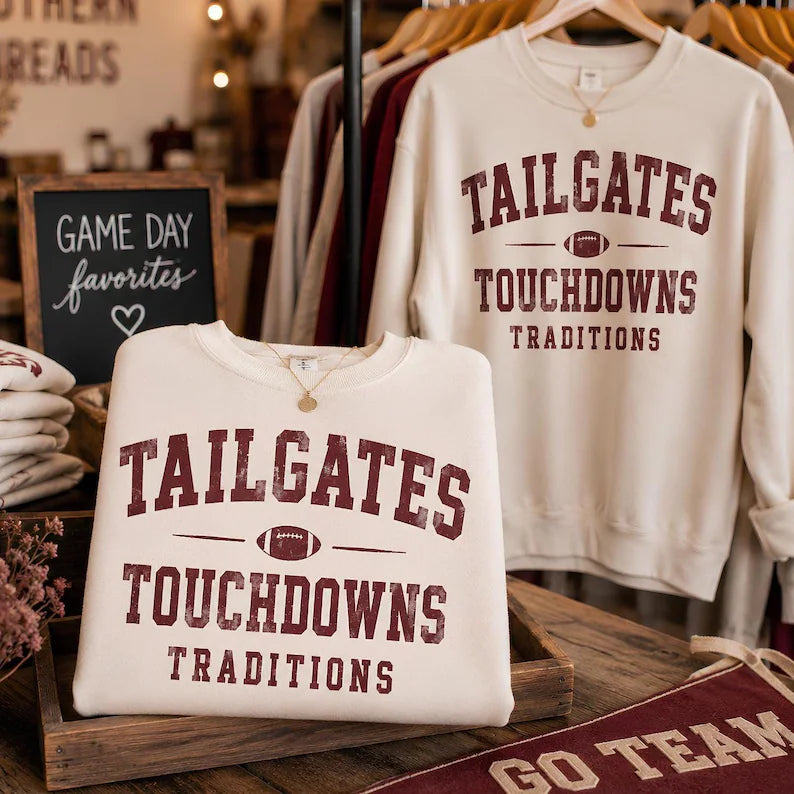 TAILGATES TOUCHDOWNS TRADITIONS